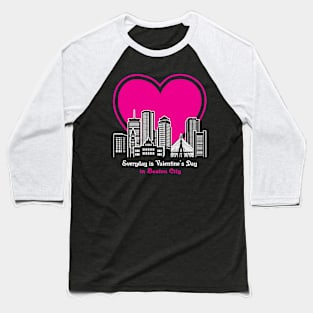 Valentine's Day in Boston City Baseball T-Shirt